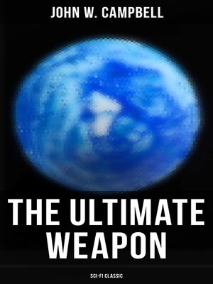 cover image of The Ultimate Weapon (Sci-Fi Classic)